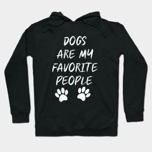 Dogs Are My Favorite People Hoodie